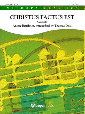 Anton Bruckner: Christus factus est