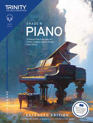 Trinity Piano Grade 6 from 2023 (Extended Edition)