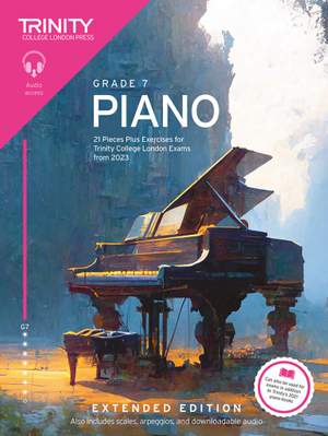 Trinity Piano Grade 7 from 2023 (Extended Edition)