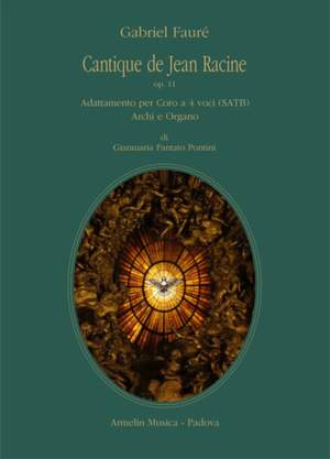 Gabriel Fauré: Cantique de Jean Racine, op. II
