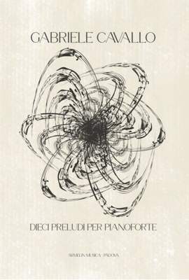 Gabriele Cavallo: Dieci Preludi