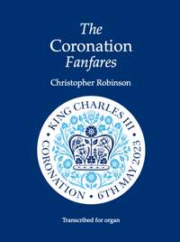 Christopher Robinson: The Coronation Fanfares