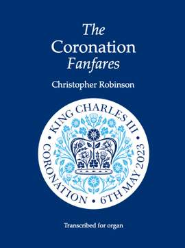 Christopher Robinson: The Coronation Fanfares