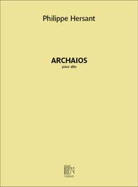 Philippe Hersant: Archaios