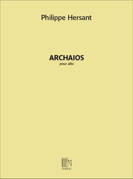 Philippe Hersant: Archaios