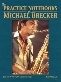 Brecker, M: The Practice Notebooks of Michael Brecker