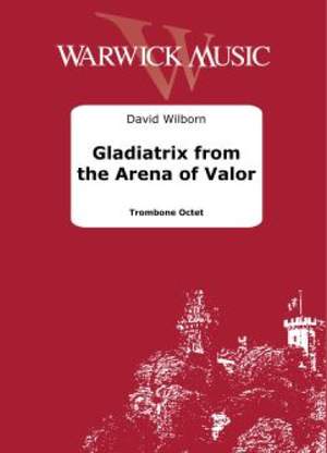 David Wilborn: Gladiatrix from the Arena