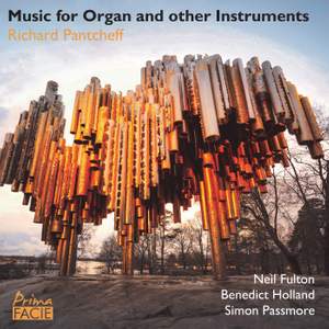 Richard Pantcheff - Music For Organ and Other Instruments