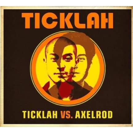 Ticklah Vs Axelrod