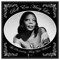 Roll 'em Mary Lou - the Pioneering Mary Lou Williams 1929-53 Lp