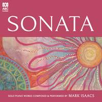 Sonata: Solo Piano Works Composed & Performed by Mark Isaacs