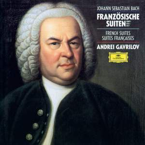 J.S. Bach: French Suites Nos. 1-6