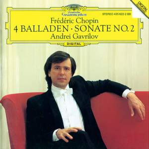 Chopin: Piano Sonata No. 2; 4 Ballades