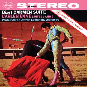 Bizet: Carmen Suite; L'Arlésienne Suite No. 1; L'Arlésienne Suite No. 2
