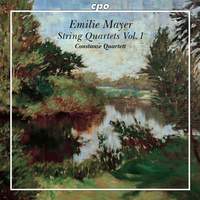 Emilie Mayer: String Quartets Vol. 1
