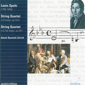 Louis Spohr: String Quartets, Op. 15 No. 2 & Op. 29 No. 1