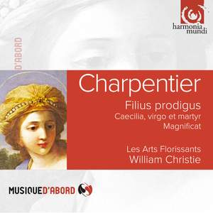 M.A. Charpentier: Cæcilia Virgo et Martyr, Filius prodigus & Magnificat