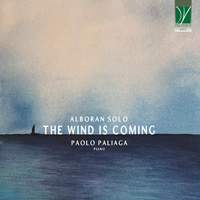 Alboran Solo: The Wind Is Coming