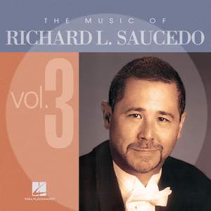 The Music of Richard Saucedo, Vol. 3