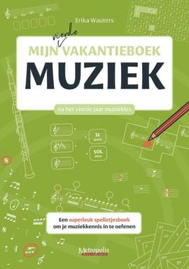 Erika Wauters: Mijn Vierde Vakantieboek Muziek