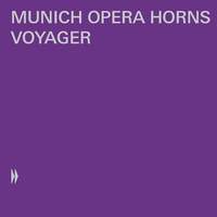 Munich Opera Horns: Voyager
