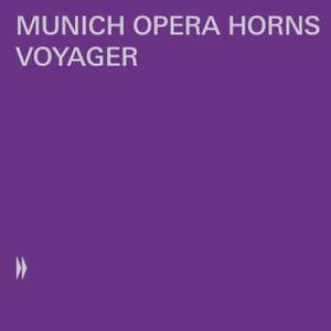 Munich Opera Horns: Voyager