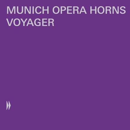 Munich Opera Horns: Voyager