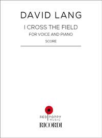 David Lang: I Cross the Field