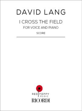 David Lang: I Cross the Field