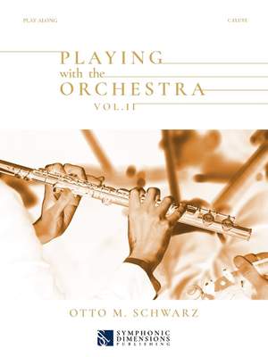 Otto M. Schwarz: Playing with the Orchestra Vol. II - C Flute