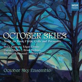 October Skies - Songs for Tenor, Violin, Cello and Percussion