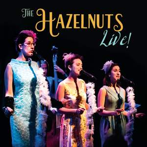 The Hazelnuts Live!