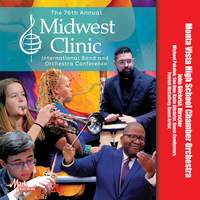 2022 Midwest Clinic: Monta Vista High School Chamber Orchestra
