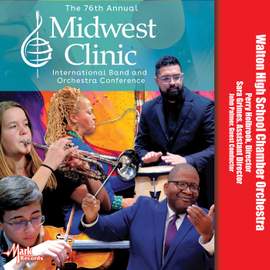 2022 Midwest Clinic: Walton High School Chamber Orchestra
