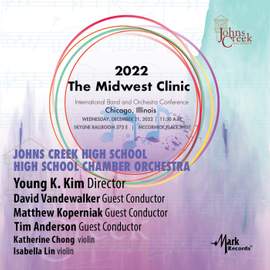 2022 Midwest Clinic: Johns Creek High School Chamber Orchestra