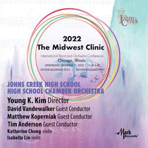 2022 Midwest Clinic: Johns Creek High School Chamber Orchestra