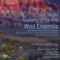 2022 Midwest Clinic: Las Vegas Academy of the Arts Wind Ensemble
