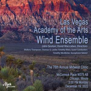 2022 Midwest Clinic: Las Vegas Academy of the Arts Wind Ensemble