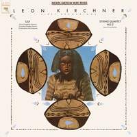 Kirchner: Lily & String Quartet No. 2