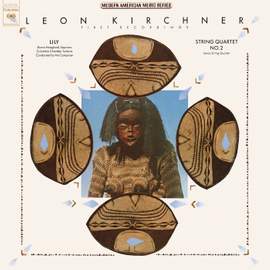 Kirchner: Lily & String Quartet No. 2