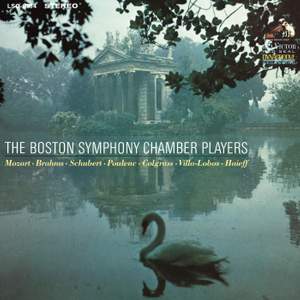The Boston Symphony Chamber Players Play Mozart, Brahms, Schubert, Poulenc, Cograss, Villa-Lobos and Haieff