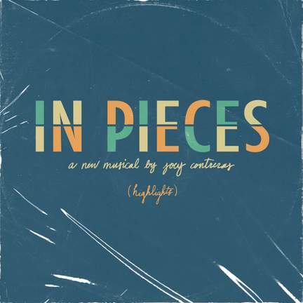 In Pieces: A New Musical (Highlights)