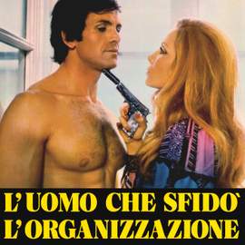 L'uomo che sfidò l'organizzazione