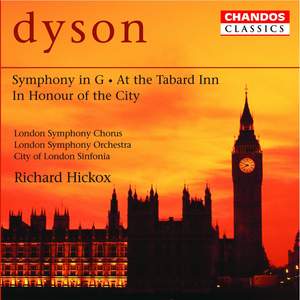 Dyson: Symphony in G, At the Tabard Inn & In Honour of the City
