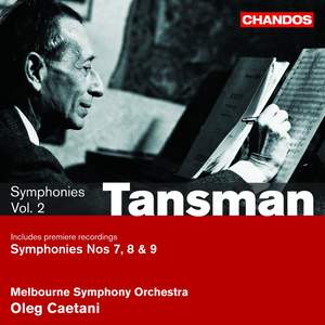 Tansman: Symphonies Nos. 7, 8 & 9