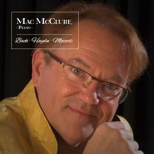 Mac McClure Plays Bach, Haydn & Mozart