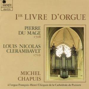 Du Mage, Clerambault: Premier livre d'orgue