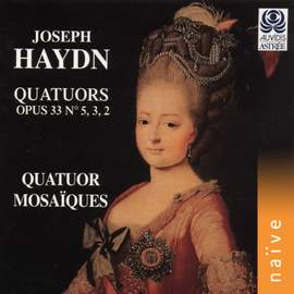 Haydn: Quatuors à cordes, Op. 33, Nos. 5, 3 & 2