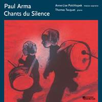 Paul Arma: Chants du Silence