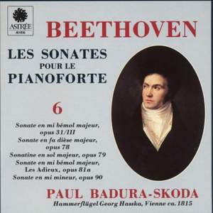 Beethoven: Les sonates pour le pianoforte sur instruments d'époque, Vol. 6